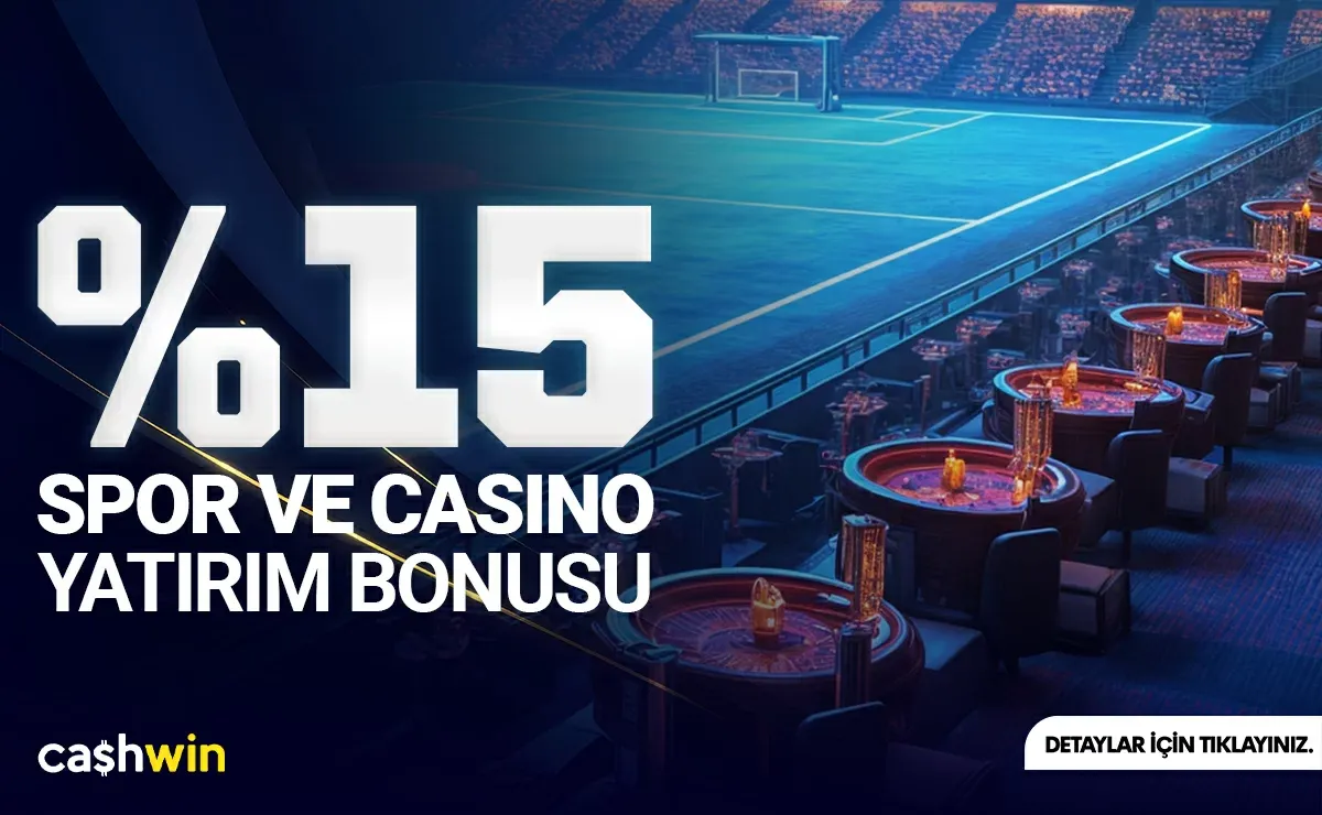 %15 Çevrimsiz Spor Ve Casino Yatırım Bonusu