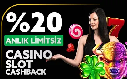 %20 Anlık Limitsiz Casino Slot Cashback Bonusu
