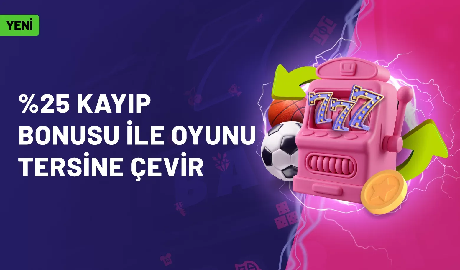 %25 Sabit Kayıp Bonusu İle Kayıplarınızı Telafi Edin