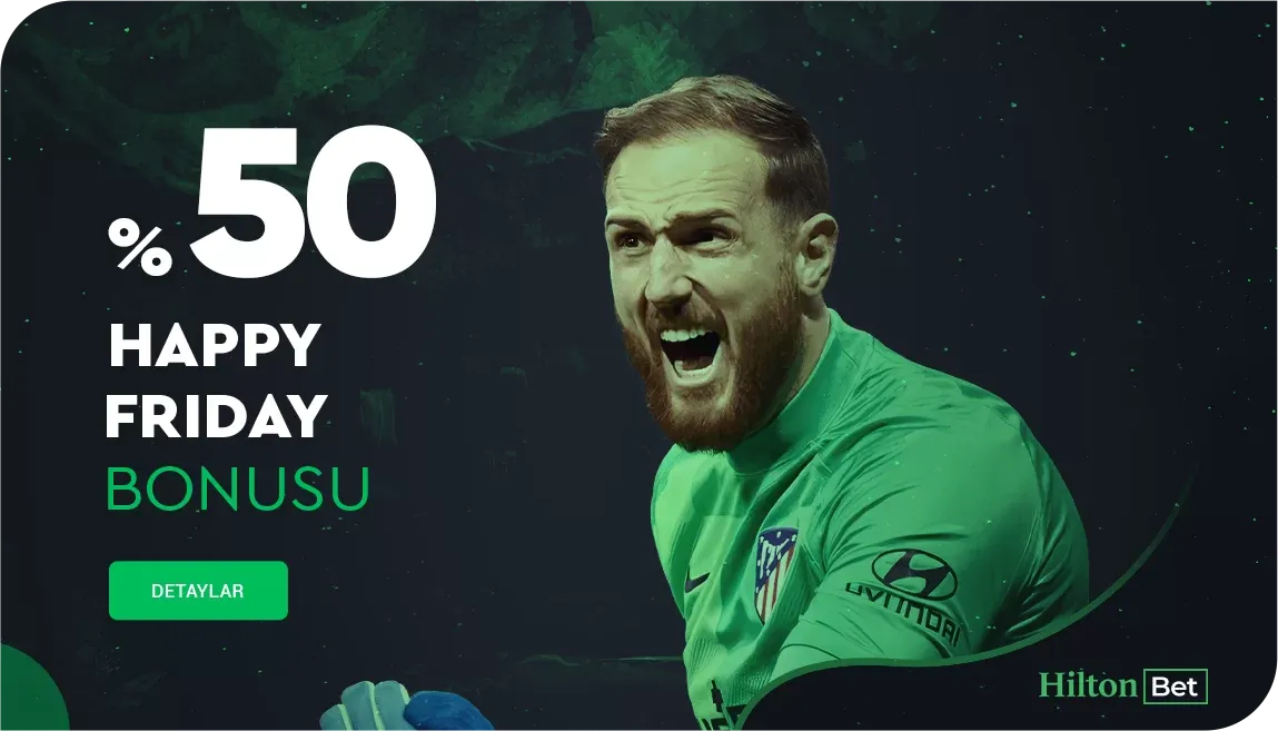 %50 Happy Friday Bonusu