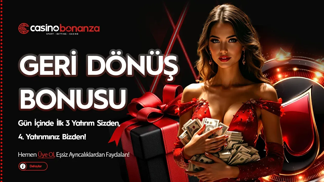 Gün İçi Geri Dönüş Bonusu